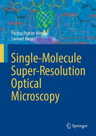Partha Pratim Mondal, Samuel Hess - Single-Molecule Super-Resolution Optical Microscopy, Inbunden