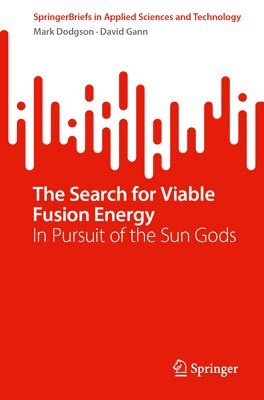 Search for Viable Fusion Energy