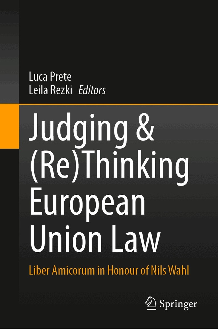 Judging & (Re)Thinking European Union Law