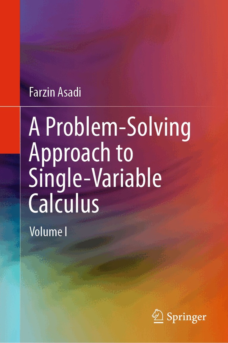 Farzin Asadi - Problem-Solving Approach to Single-Variable Calculus, Inbunden