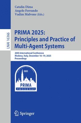 Catalin Dima, Angelo Ferrando, Vadim Malvone - PRIMA 2025: Principles and Practice of Multi-Agent Systems, Häftad