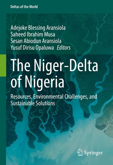 Adejoke Blessing Aransiola, Saheed Ibrahim Musa, Sesan Abiodun Aransiola, Yusuf Dirisu Opaluwa - Niger-Delta of Nigeria, Inbunden