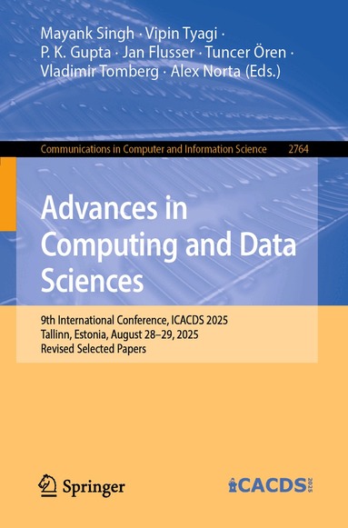 Mayank Singh, Vipin Tyagi, P. K. Gupta, Jan Flusser, Tuncer Ören, Vladimir Tomberg, Alex Norta - Advances in Computing and Data Sciences, Häftad