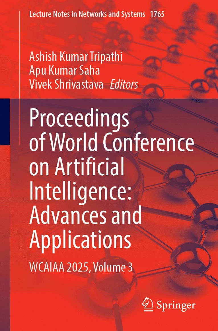 Proceedings of World Conference on Artificial Intelligence: Advances and Applications