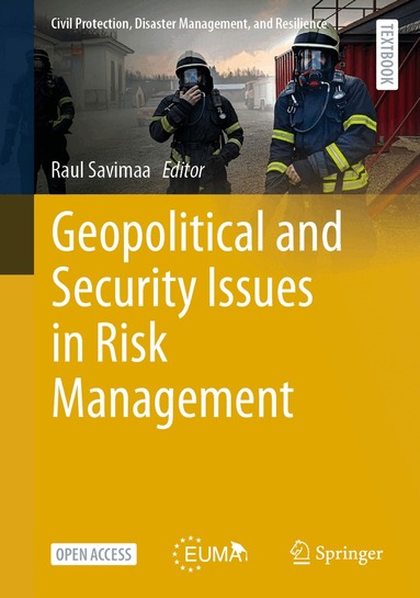 Raul Savimaa - Geopolitical and Security Issues in Risk Management, Inbunden