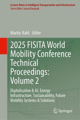 2025 FISITA World Mobility Conference Technical Proceedings: Volume 2