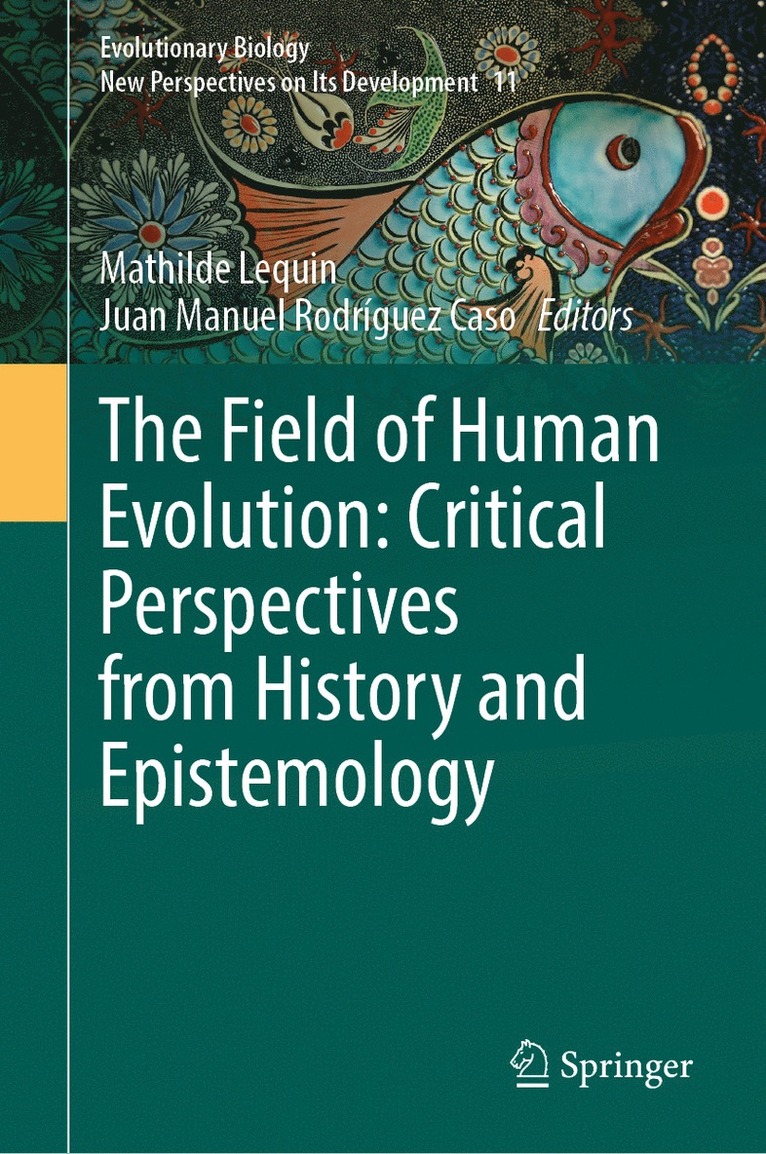 Field of Human Evolution: Critical Perspectives from History and Epistemology