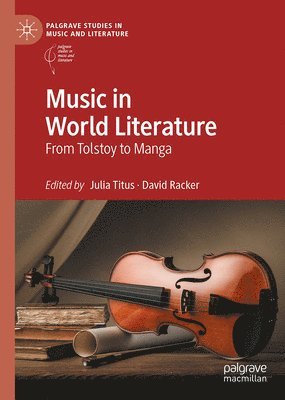 Julia Titus, David Racker - Music in World Literature, Inbunden