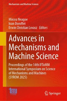 Advances in Mechanisms and Machine Science