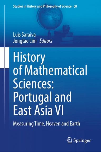 Luís Saraiva, Jongtae Lim - History of Mathematical Sciences: Portugal and East Asia VI, Inbunden
