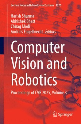 Harish Sharma, Abhishek Bhatt, Chirag Modi, Andries Engelbrecht - Computer Vision and Robotics, Häftad