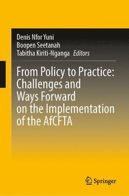 From Policy to Practice: Challenges and Ways Forward on the Implementation of the AfCFTA