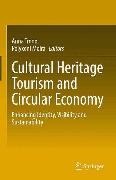 Anna Trono, Polyxeni Moira - Cultural Heritage Tourism and Circular Economy, Inbunden