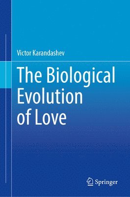 Biological Evolution of Love