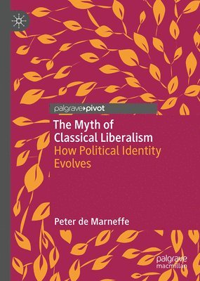 Myth of Classical Liberalism
