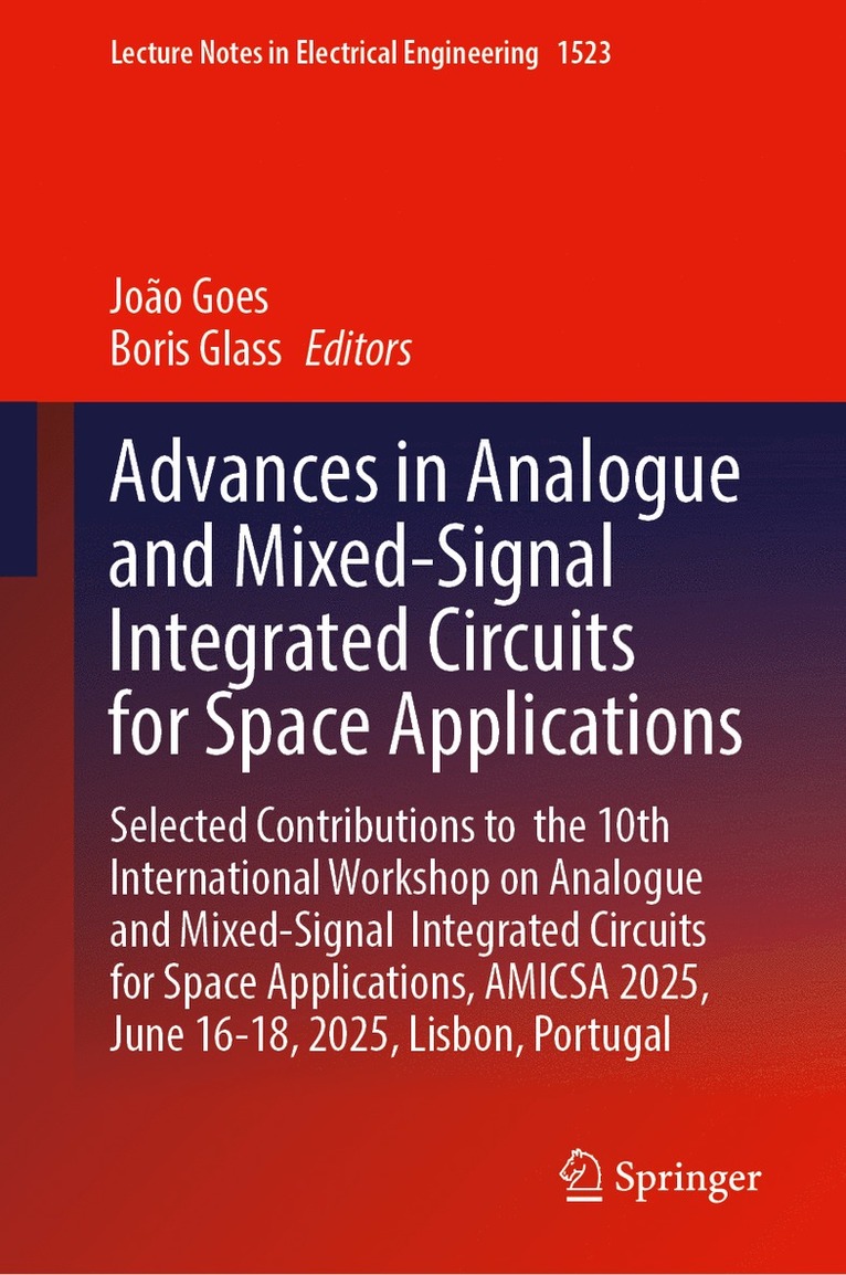 Advances in Analogue and Mixed-Signal Integrated Circuits for Space Applications