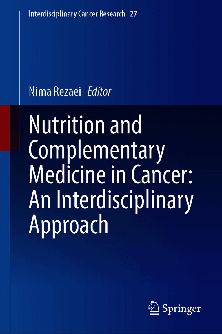 Nutrition and Complementary Medicine in Cancer: An Interdisciplinary Approach