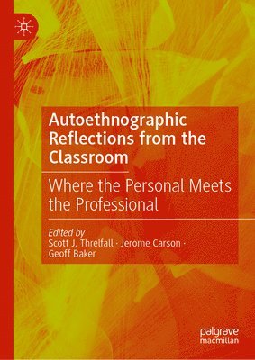 Autoethnographic Reflections from the Classroom