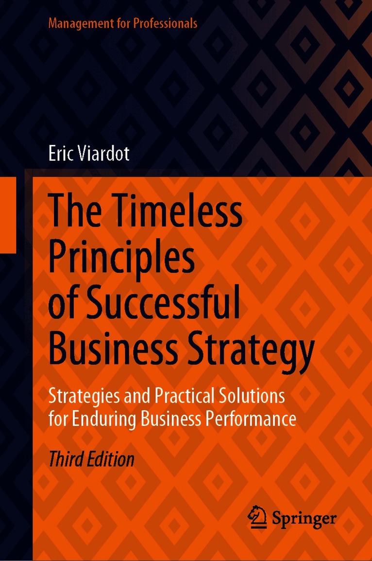 Timeless Principles of Successful Business Strategy