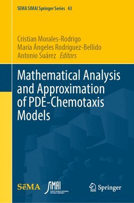 Mathematical Analysis and Approximation of PDE-Chemotaxis Models