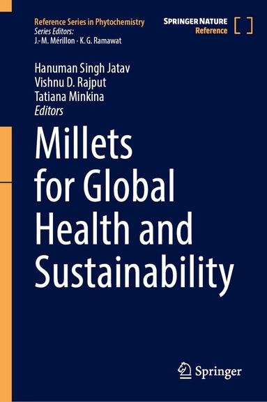 Hanuman Singh Jatav, Vishnu D. Rajput, Tatiana Minkina - Millets for Global Health and Sustainability, Inbunden