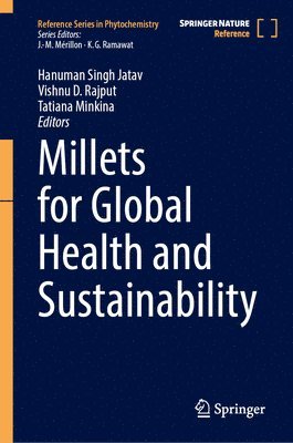 Millets for Global Health and Sustainability