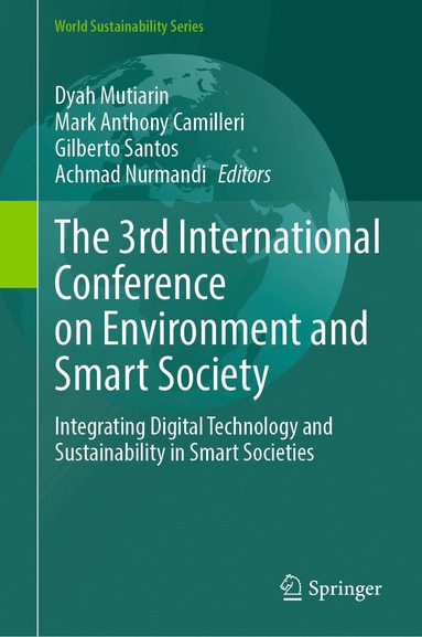 Dyah Mutiarin, Mark Anthony Camilleri, Gilberto Santos, Achmad Nurmandi - 3rd International Conference on Environment and Smart Society, Inbunden