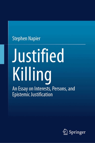 Stephen Napier - Justified Killing, Inbunden