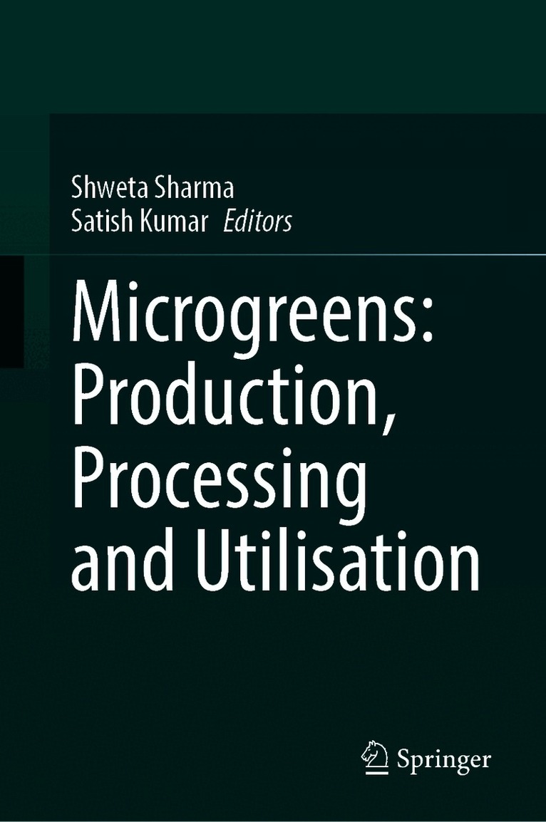 Microgreens: Production, Processing and Utilisation
