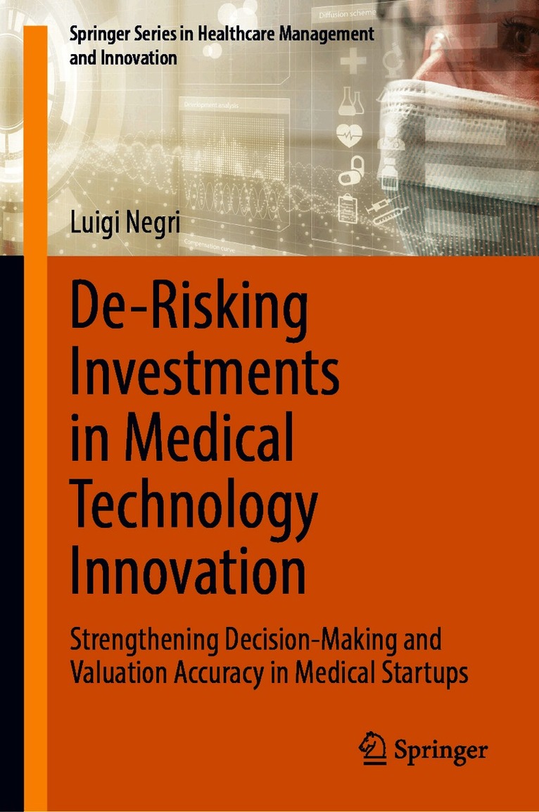 De-Risking Investments in Medical Technology Innovation