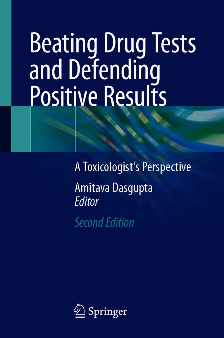 Beating Drug Tests and Defending Positive Results