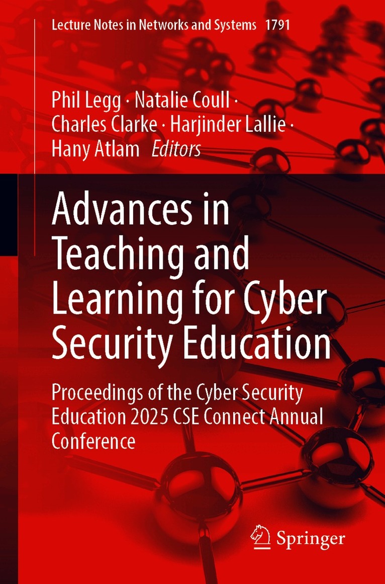 Advances in Teaching and Learning for Cyber Security Education