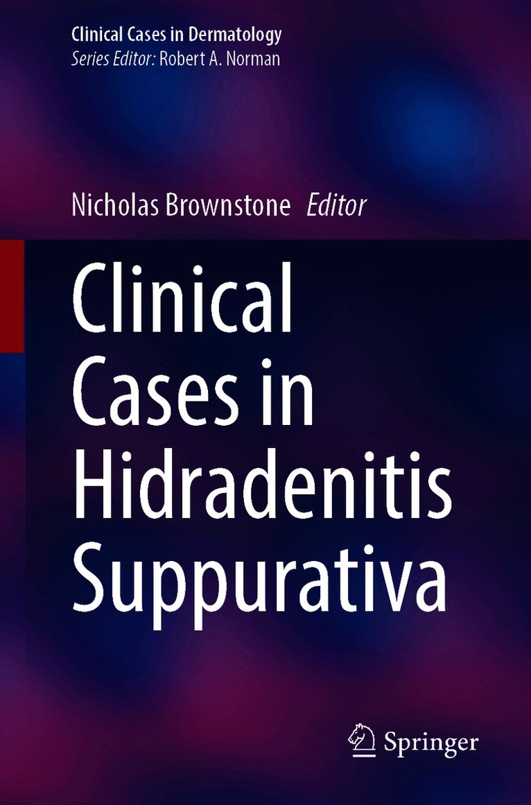 Clinical Cases in Hidradenitis Suppurativa