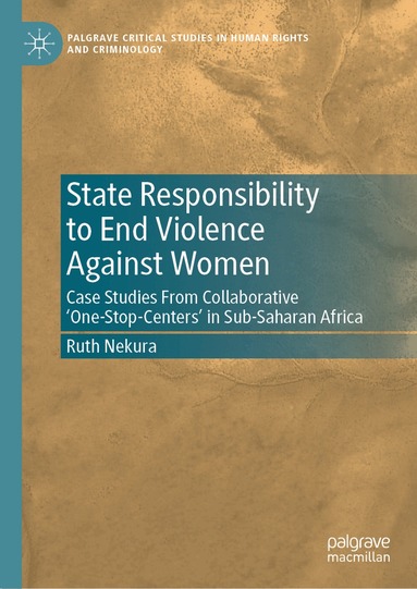 Ruth Nekura - State Responsibility to End Violence Against Women, Inbunden