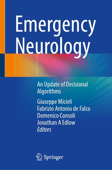 Giuseppe Micieli, Fabrizio Antonio de Falco, Domenico Consoli, Jonathan A Edlow - Emergency Neurology, Inbunden
