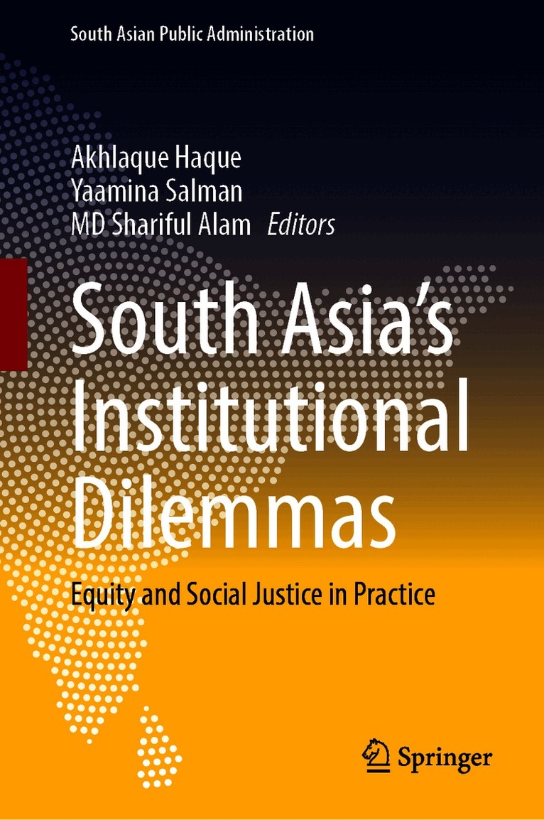 South Asia’s Institutional Dilemmas