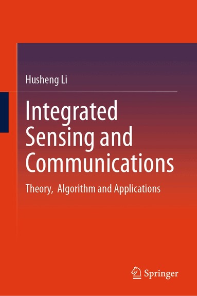 Husheng Li - Integrated Sensing and Communications, Inbunden