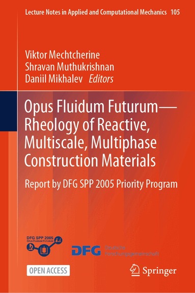 Viktor Mechtcherine, Shravan Muthukrishnan, Daniil Mikhalev - Opus Fluidum Futurum—Rheology of Reactive, Multiscale, Multiphase Construction Materials, Inbunden