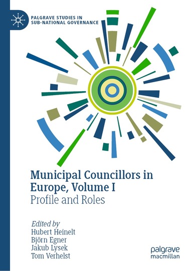 Hubert Heinelt, Björn Egner, Jakub Lysek, Tom Verhelst - Municipal Councillors in Europe, Volume I, Inbunden