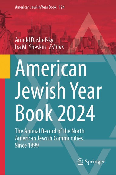 Arnold Dashefsky, Ira M. Sheskin - American Jewish Year Book 2024, Inbunden