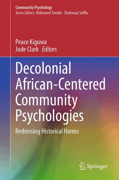 Peace Kiguwa, Jude Clark - Decolonial African-Centered Community Psychologies, Inbunden