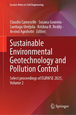 Sustainable Environmental Geotechnology and Pollution Control