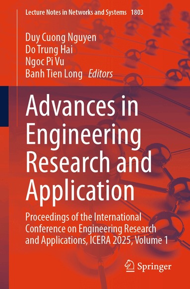 Duy Cuong Nguyen, Do Trung Hai, Ngoc Pi Vu, Banh Tien Long - Advances in Engineering Research and Application, Häftad