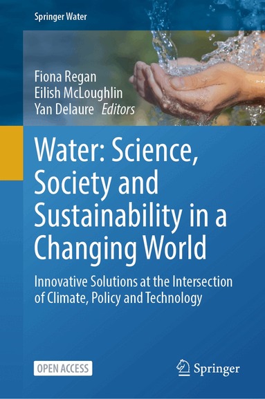 Fiona Regan, Eilish McLoughlin, Yan Delaure - Water: Science, Society and Sustainability in a Changing World, Inbunden