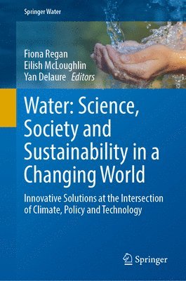 Water: Science, Society and Sustainability in a Changing World