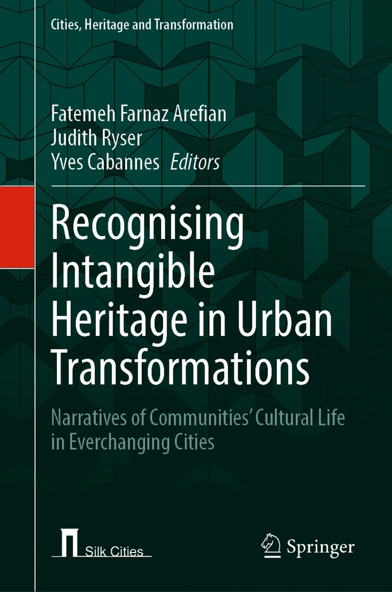 Recognising Intangible Heritage in Urban Transformations