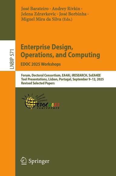 José Barateiro, Andrey Rivkin, Jelena Zdravkovic, José Borbinha, Miguel Mira da Silva - Enterprise Design, Operations, and Computing. EDOC 2025 Workshops, Häftad