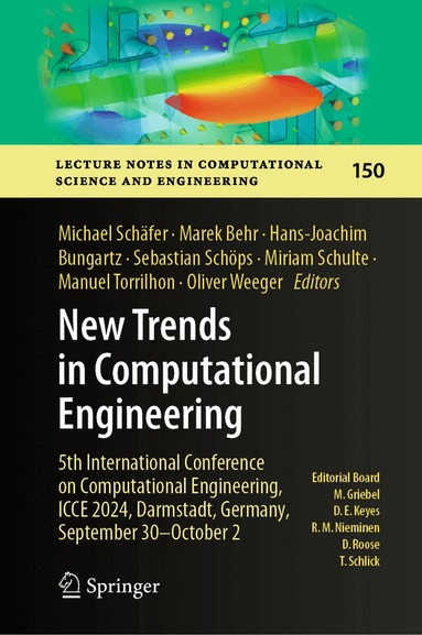 Michael Schäfer, Marek Behr, Hans-Joachim Bungartz, Sebastian Schöps, Miriam Schulte, Manuel Torrilhon, Oliver Weeger - New Trends in Computational Engineering, Inbunden
