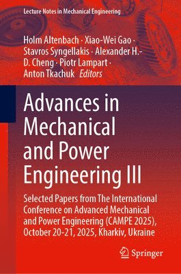 Advances in Mechanical and Power Engineering III