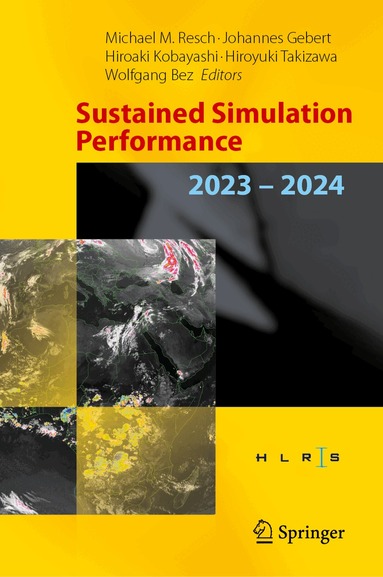 Michael M. Resch, Johannes Gebert, Hiroaki Kobayashi, Hiroyuki Takizawa, Wolfgang Bez - Sustained Simulation Performance 2023-2024, Inbunden